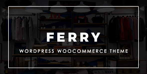 ferry-premium & WooCommerce wordpress theme - themeansar.com